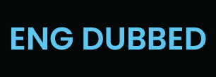ENG DUBBED